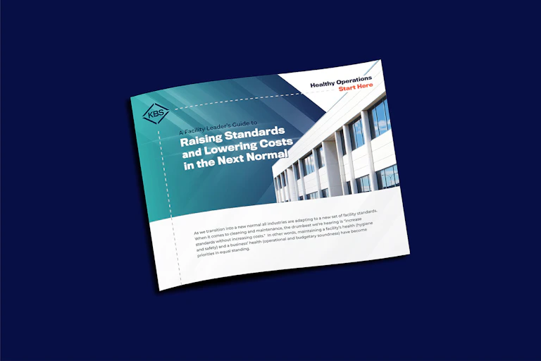 A Facility Leader’s Guide to Raising Standards and Lowering Costs in the Next Normal